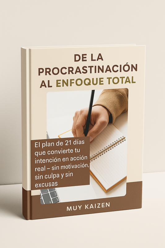 De la Procrastinación al Enfoque Total