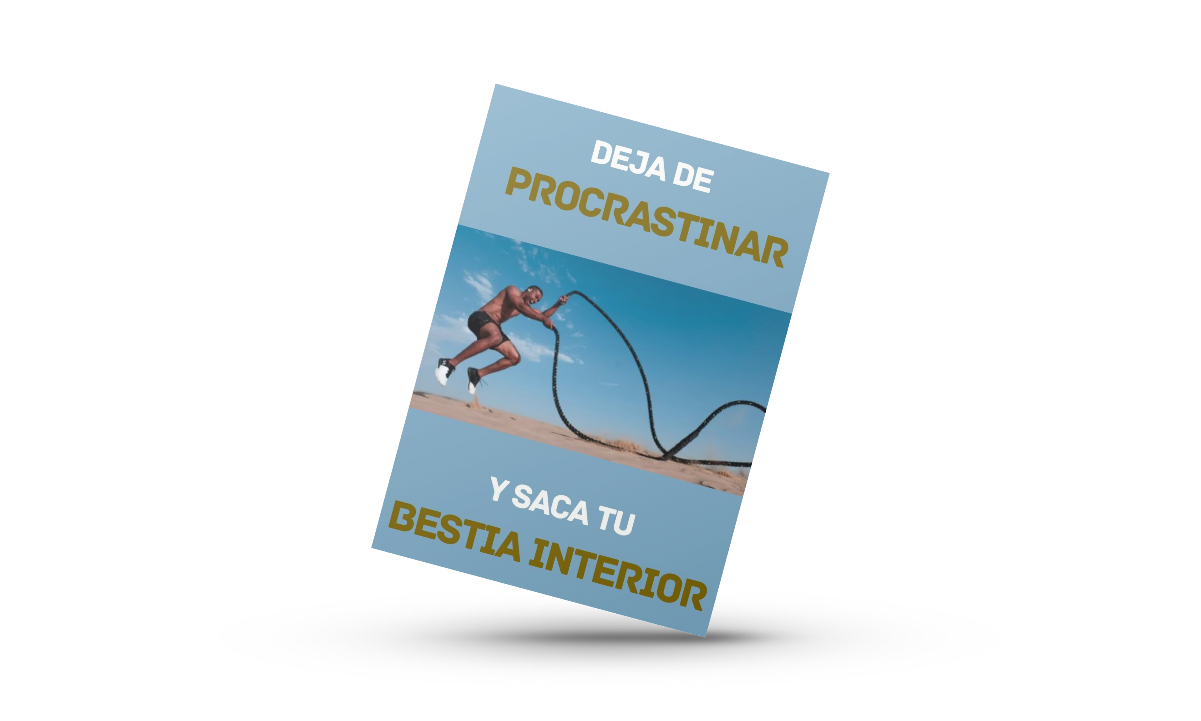 Deja de Procrastinar y Saca tu Bestia Interior